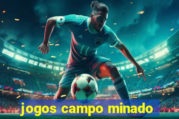 jogos campo minado